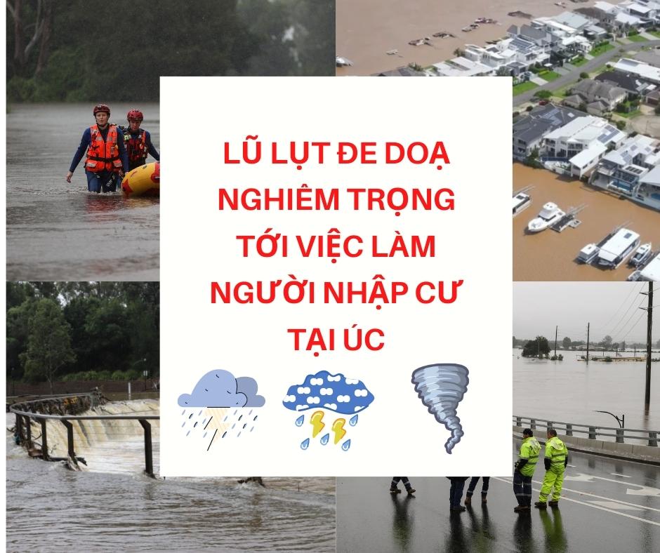 Lũ lụt đe doạ nghiêm trọng tới việc làm người nhập cư tại Úc