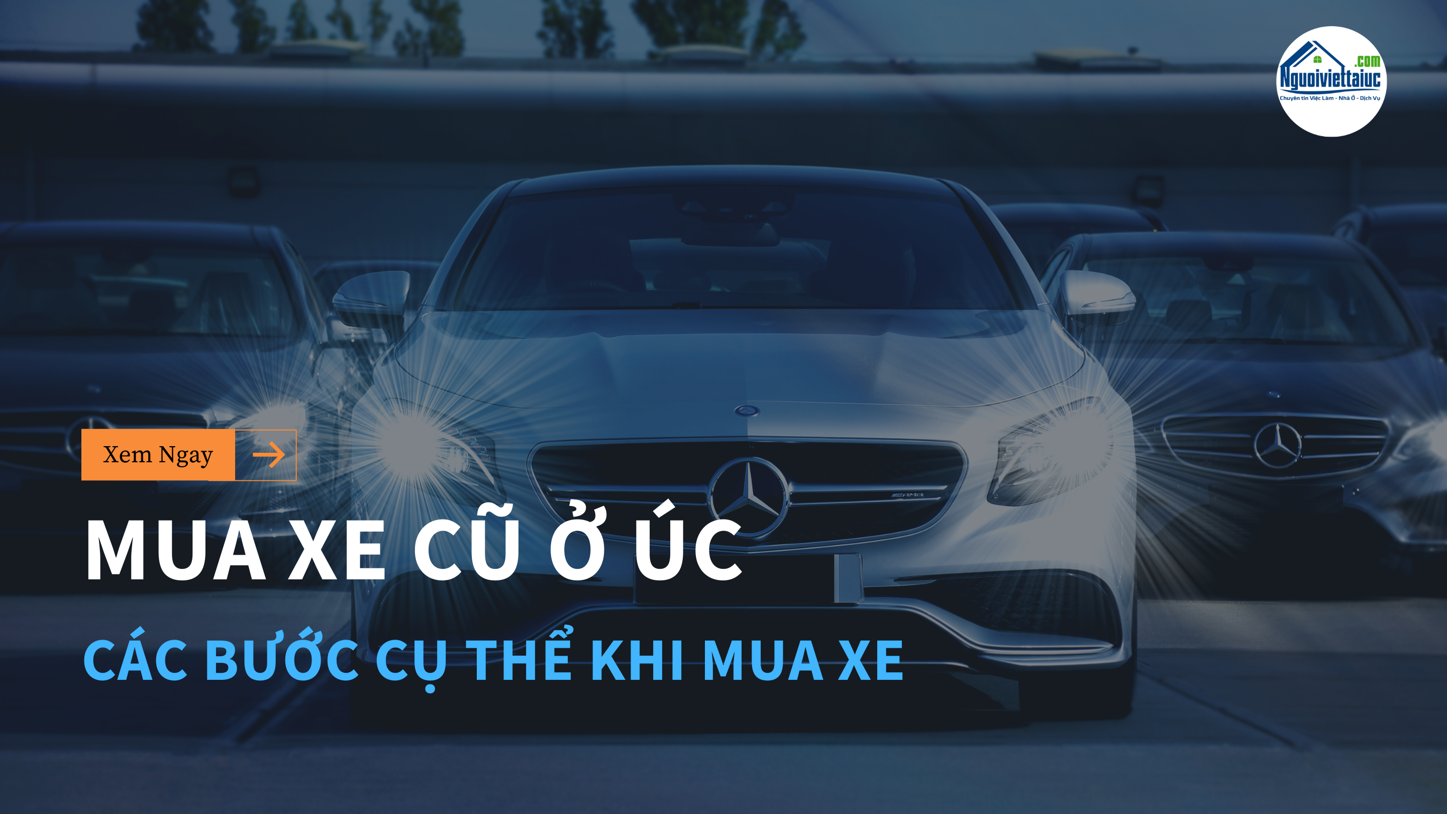 Kinh nghiệm mua xe cũ ở Úc - Các bước cụ thể khi mua xe