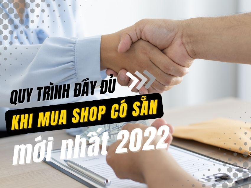 Quy trình đầy đủ khi mua lại shop có sẵn
