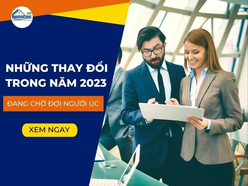 Những thay đổi trong năm 2023 đang chờ đợi người Úc