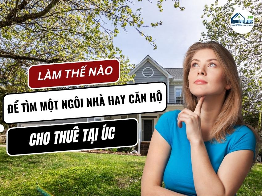Làm thế nào để tìm một ngôi nhà hay căn hộ cho thuê tại Úc