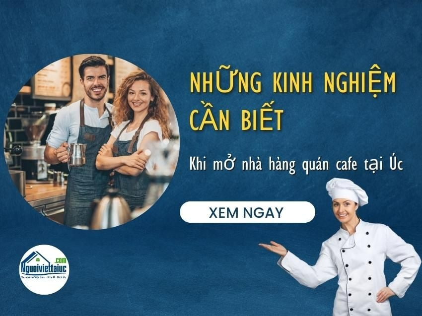 Những kinh nghiệm cần biết khi mở nhà hàng quán cafe tại Úc