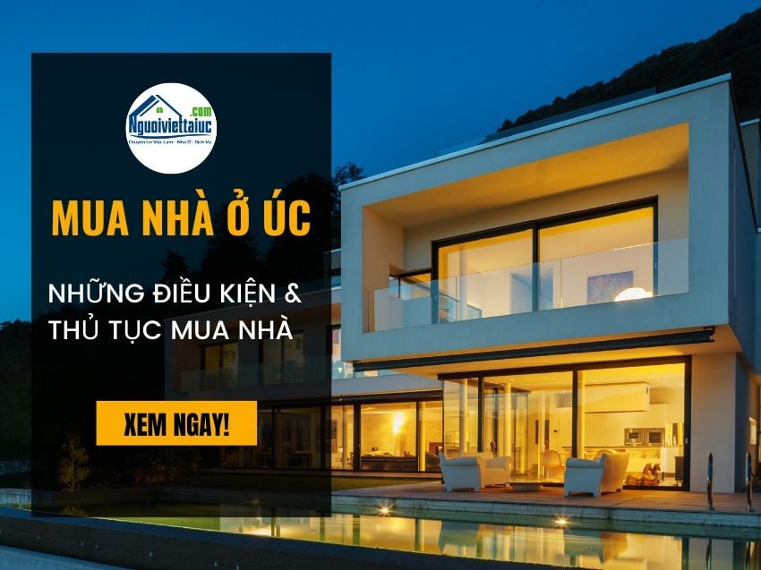 Mua nhà ở Úc - Những điều kiện và thủ tục mua nhà