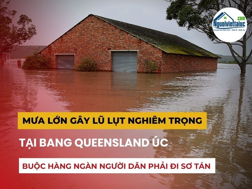 Mưa lớn gây lũ lụt nghiêm trọng tại bang Queensland Úc