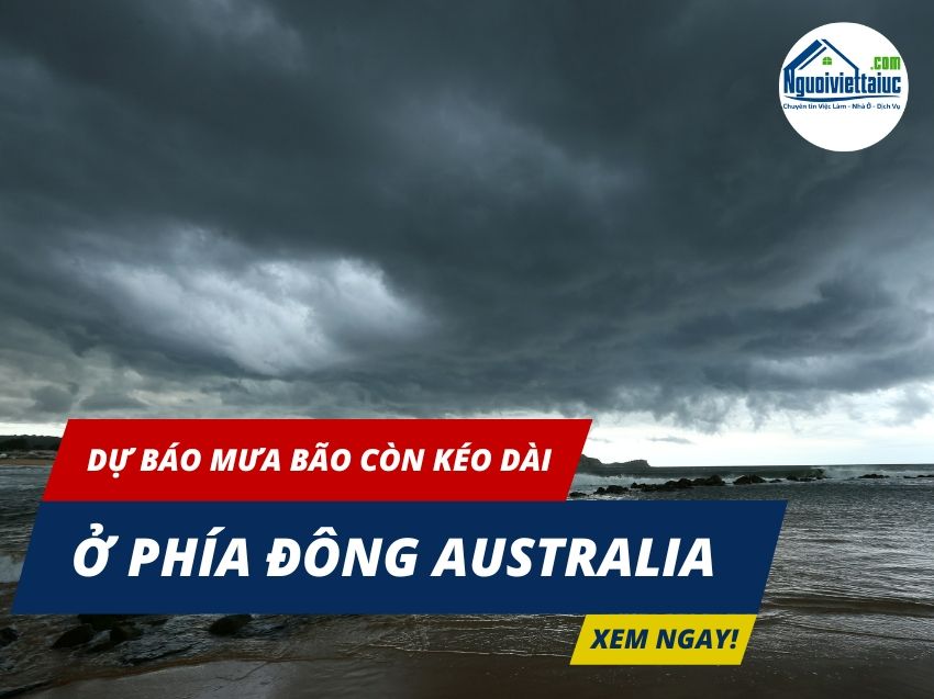 Dự báo mưa bão còn kéo dài ở phía đông Australia