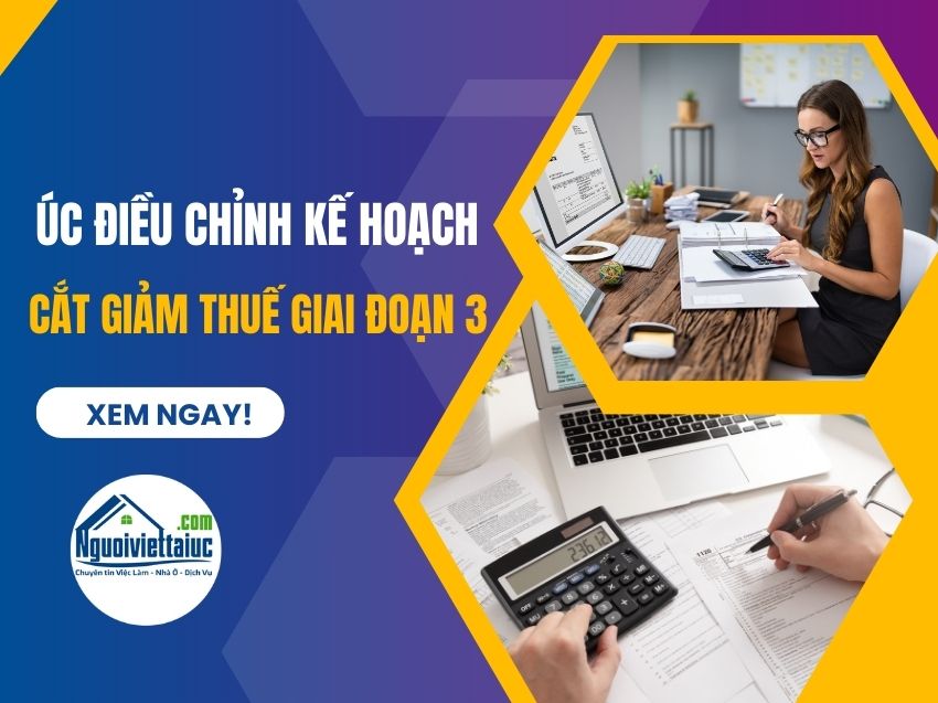Australia điều chỉnh kế hoạch cắt giảm thuế giai đoạn 3