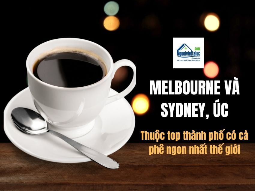 Sydney và Melbourne Úc thuộc top cà phê ngon nhất thế giới