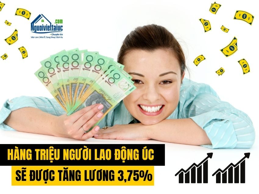 Hàng triệu công nhân Úc sẽ được tăng lương 3,75%