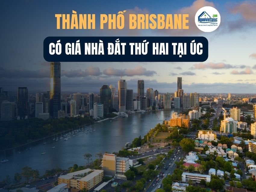 Brisbane là thành phố có giá nhà đắt thứ hai tại Úc