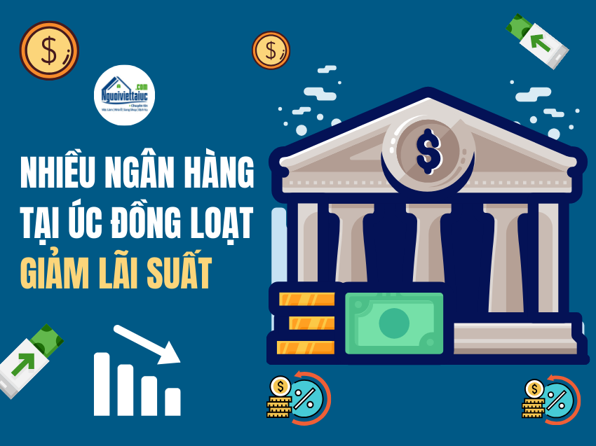 Nhiều ngân hàng tại Úc đồng loạt giảm lãi suất