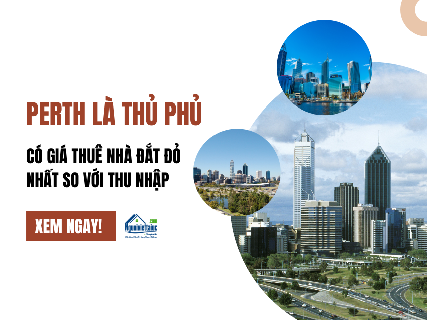 Perth là thành phố có giá thuê nhà đắt đỏ so với thu nhập