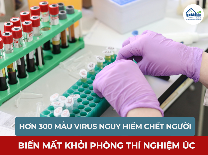 Úc thất lạc hơn 300 mẫu virus nguy hiểm chết người