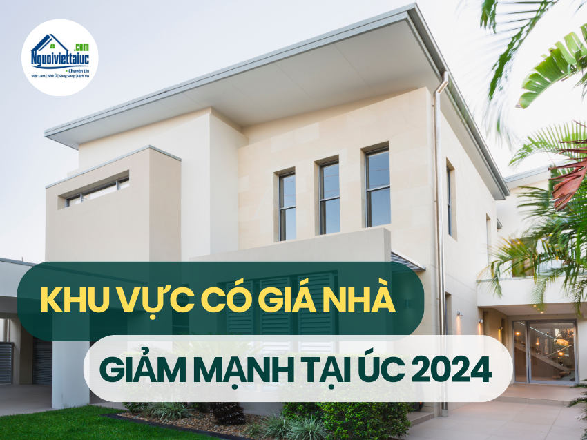 Những khu vực tại Úc có giá nhà giảm mạnh nhất năm 2024