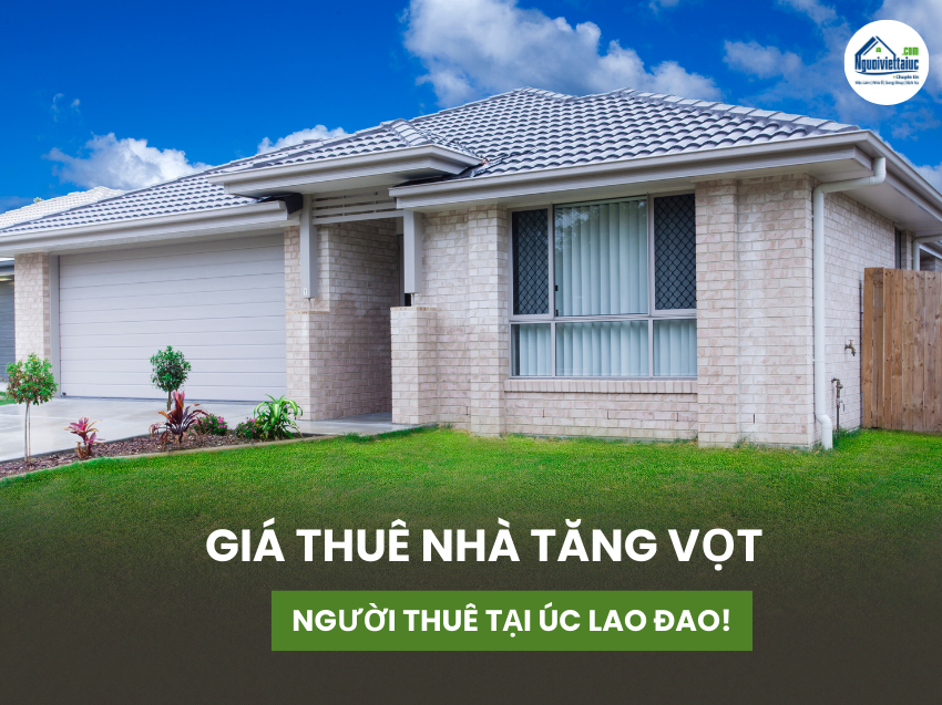 Thuê nhà ở Úc chưa bao giờ khó khăn đến thế!