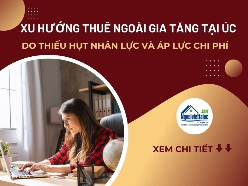 Xu hướng thuê ngoài gia tăng tại Úc vì chi phí và nhân lực