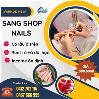 Sang shop nails vùng Ivanhoe, Victoria, rent rẻ, income tốt