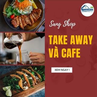 Sang shop take away và cafe thu nhập cao $9000 / tuần