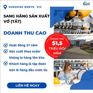 Sang hãng sản xuất vớ 21 năm doanh thu cao vùng Sunshine North