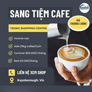 Sang lại tiệm cafe vào là có income ngày vùng Keysborough, Vic