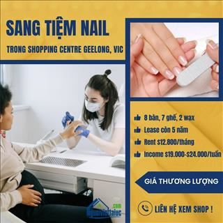Sang lại tiệm nail income cao trong shopping centre Geelong, Vic