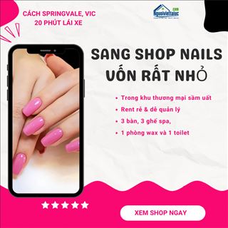 Sang shop nails khu shopping centre giá rất hợp lý gần Springvale