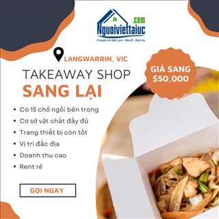 Sang shop takeaway doanh thu cao, vị trí đắc địa vùng Langwarrin
