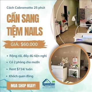 Sang tiệm nails rent rẻ, rộng rãi cách Cabramatta 25 phút