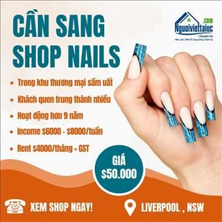 Sang shop nail rent rẻ, income tốt vùng Liverpool, NSW