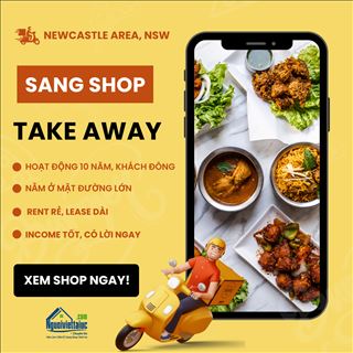 Sang shop takeaway đông khách, rent rẻ vùng Newcastle