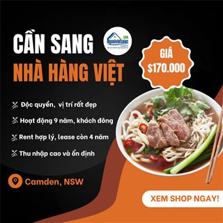 Sang nhà hàng Việt độc quyền, income cao vùng Camden, NSW