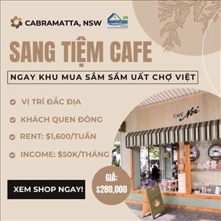 Sang tiệm cà phê vị trí đắc địa, income cao vùng Cabramatta