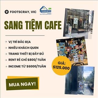 Sang gấp tiệm cafe vị trí đắc địa, tiền rent rẻ vùng Footscray